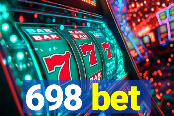 698 bet